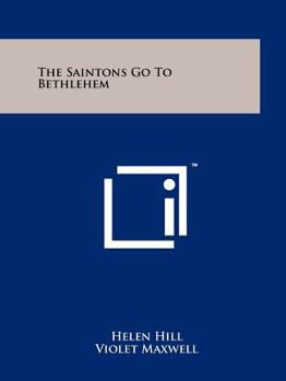 Paperback The Saintons Go to Bethlehem Book