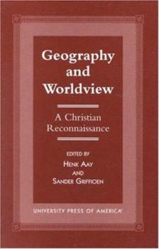 Hardcover Geography and Worldview: A Christian Reconnaissance Book