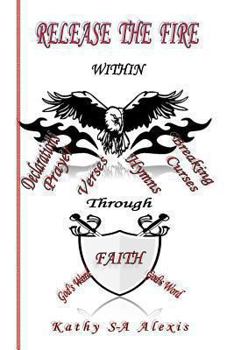 Paperback Release the Fire Within Through Prayer, Verses & Hymns Book