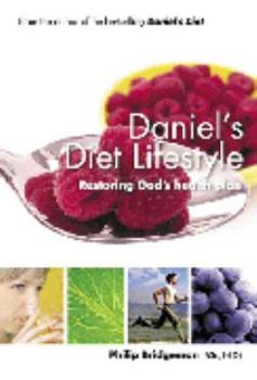Paperback Daniel's Diet Lifestyle: Restoring God's Health Plan Book