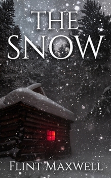 Paperback The Snow: A Supernatural Apocalypse Novel Book