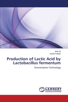 Paperback Production of Lactic Acid by Lactobacillus fermentum Book