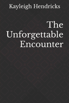 Paperback The Unforgettable Encounter Book