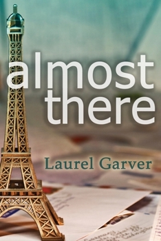 Almost There - Book #3 of the Dani Deane