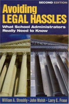 Paperback Avoiding Legal Hassles: What School Administrators Really Need to Know Book