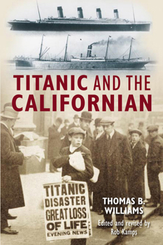 Paperback Titanic and the Californian Book