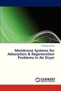 Paperback Membrane Systems for Adsorption & Regeneration Problems in Air Dryer Book