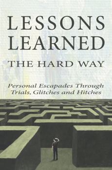 Paperback Lessons Learned the Hard Way Book