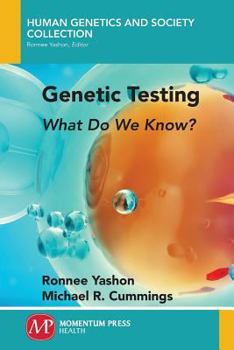 Paperback Genetic Testing: What Do We Know? Book