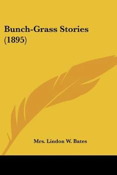 Paperback Bunch-Grass Stories (1895) Book