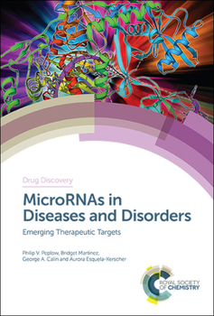Hardcover Micrornas in Diseases and Disorders: Emerging Therapeutic Targets Book