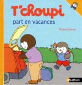 T'choupi part en vacances - Book #42 of the T'choupi : mes petits albums