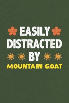 Paperback Easily Distracted By Mountain Goat: Mountain Goat Lovers Funny Gifts Dot Grid Journal Notebook 6x9 120 Pages Book