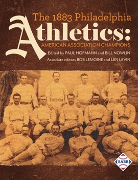 Paperback The 1883 Philadelphia Athletics: American Association Champions Book