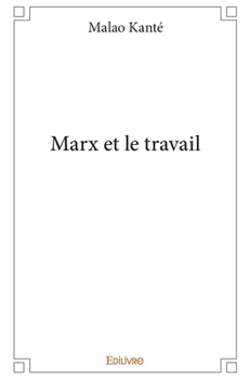 Paperback Marx et le travail [French] Book