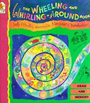 The Wheeling and Whirling-around Book (Read & Wonder) - Book  of the Read and Wonder