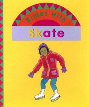 Paperback Rimes with Skate (Kinderstarters: Kinderrimes) Book