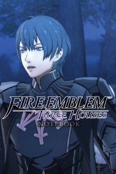 Paperback Fire Emblem Three Houses Notebook: 120 Empty Pages With Lines Size 6 x 9 Book