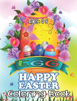 Paperback EGG HAPPY EASTER Coloring Book: 50 Easter Coloring filled image Book for Toddlers, Preschool Children, & Kindergarten, Bunny, rabbit, Easter eggs, ... Book