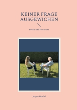 Paperback Keiner Frage ausgewichen: Poesie und Prosatexte [German] Book
