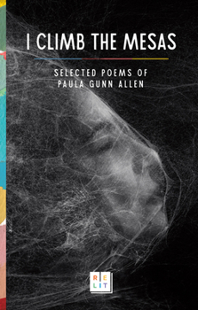 Paperback I Climb the Mesas: Selected Poems of Paula Gunn Allen Book