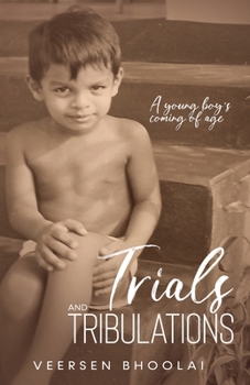 Paperback Trials and Tribulations: A young boy's coming of age Book
