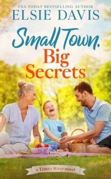 Paperback Small Town, Big Secrets Book