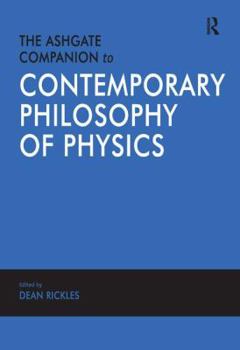 Hardcover The Ashgate Companion to Contemporary Philosophy of Physics Book