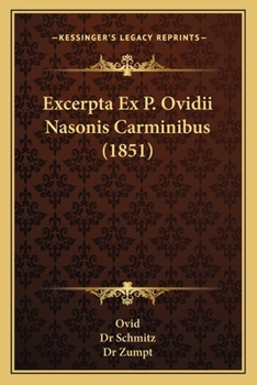 Paperback Excerpta Ex P. Ovidii Nasonis Carminibus (1851) [Latin] Book