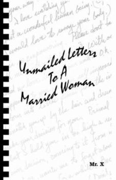 Paperback Unmailed Letters to a Married Woman Book