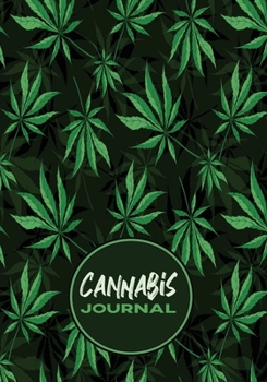 Paperback Cannabis Journal: Marijuana Gifts for Women & Men - Journal Paper and Review Prompts for Tracking Experiences - Cannabis Seamless Book