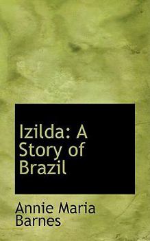 Paperback Izilda: A Story of Brazil Book