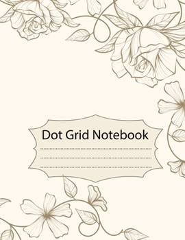 Paperback Dot Grid Notebook: 100 Dot Grid pages Notebook - (8.5 x 11 inches) Dotted Notebook Book