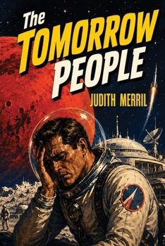 The Tomorrow People: A Classic Science Fiction Novel of Mars, Memory, and Humanity's Future