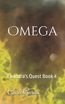 Paperback Omega: Chandra's Quest Book 4 Book