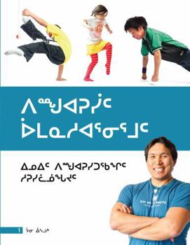 Paperback Games of Survival (Inuktitut): Traditional Inuit Games for Elementary Students [Inuktitut] Book