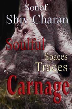 Paperback Soulful Spaces Traces Carnage Book