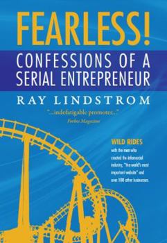 Hardcover FEARLESS! Confessions of a Serial Entrepreneur Book