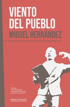 Paperback Viento del pueblo: Miguel Hernández (Con biografía, contexto y guía) [Spanish] Book