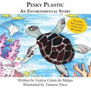 Paperback Pesky Plastic: An Environmental Story Book