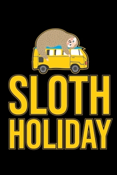 Paperback Sloth Holiday: 6x9 120 pages blank - Your personal Diary Book