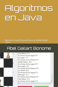 Paperback Algoritmos en Java: Algoritmos en javaFX para NetBeans y Android Studio. Tomo I. [Spanish] Book