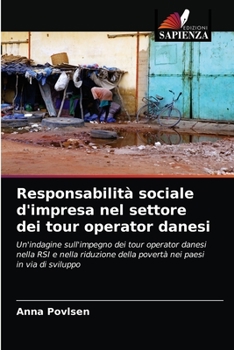 Paperback Responsabilità sociale d'impresa nel settore dei tour operator danesi [Italian] Book