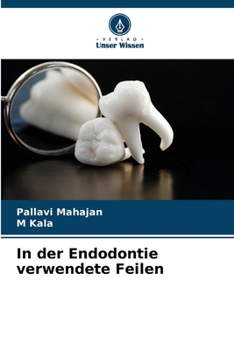 Paperback In der Endodontie verwendete Feilen [German] Book