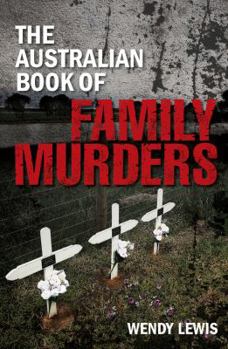 Paperback The Australian Book of Family Murders Book