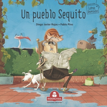 Paperback Un Pueblo Sequito: literatura infantil [Spanish] Book