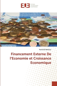 Paperback Financement Externe De l'Economie et Croissance Economique [French] Book