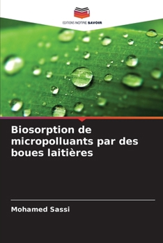 Paperback Biosorption de micropolluants par des boues laitières [French] Book