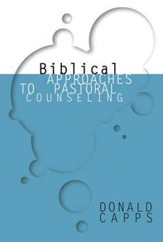 Paperback Biblical Approaches to Pastoral Counseling Book