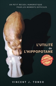 L'utilité de l'hippopotame (French Edition)